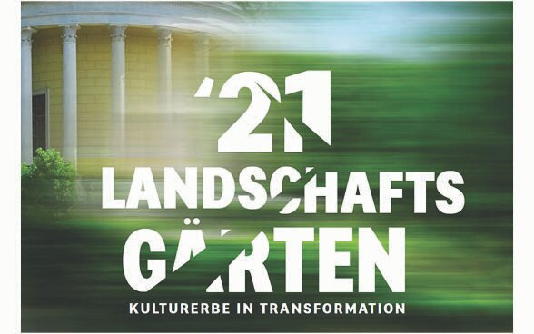 Symposium '21 Landschaftsgärten - Kulturerbe in Transformation