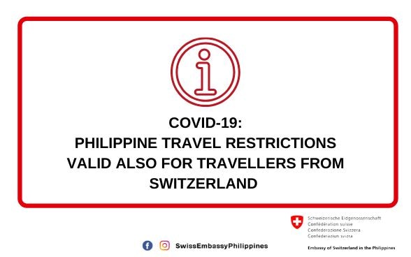 COVID-19: PHILIPPINE TRAVEL RESTRICTIONS VALID ALSO FOR TRAVELLERS FROM SWITZERLAND © FDFA